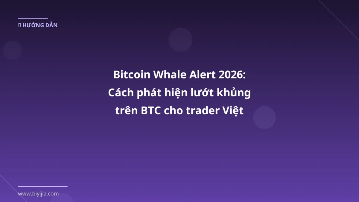 Bitcoin Whale Alert 2026: Cách phát hiện lướt khủng trên BTC cho trader Việt