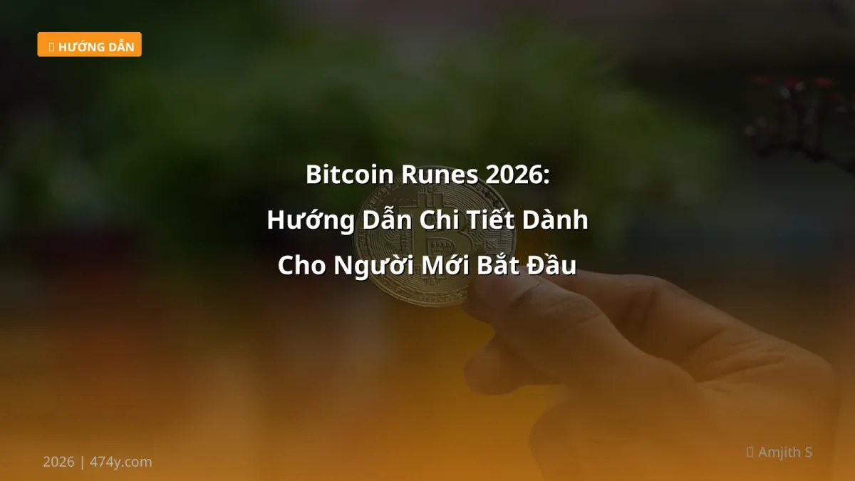 Bitcoin Runes 2026: Hướng Dẫn Chi Tiết Dành Cho Người Mới Bắt Đầu