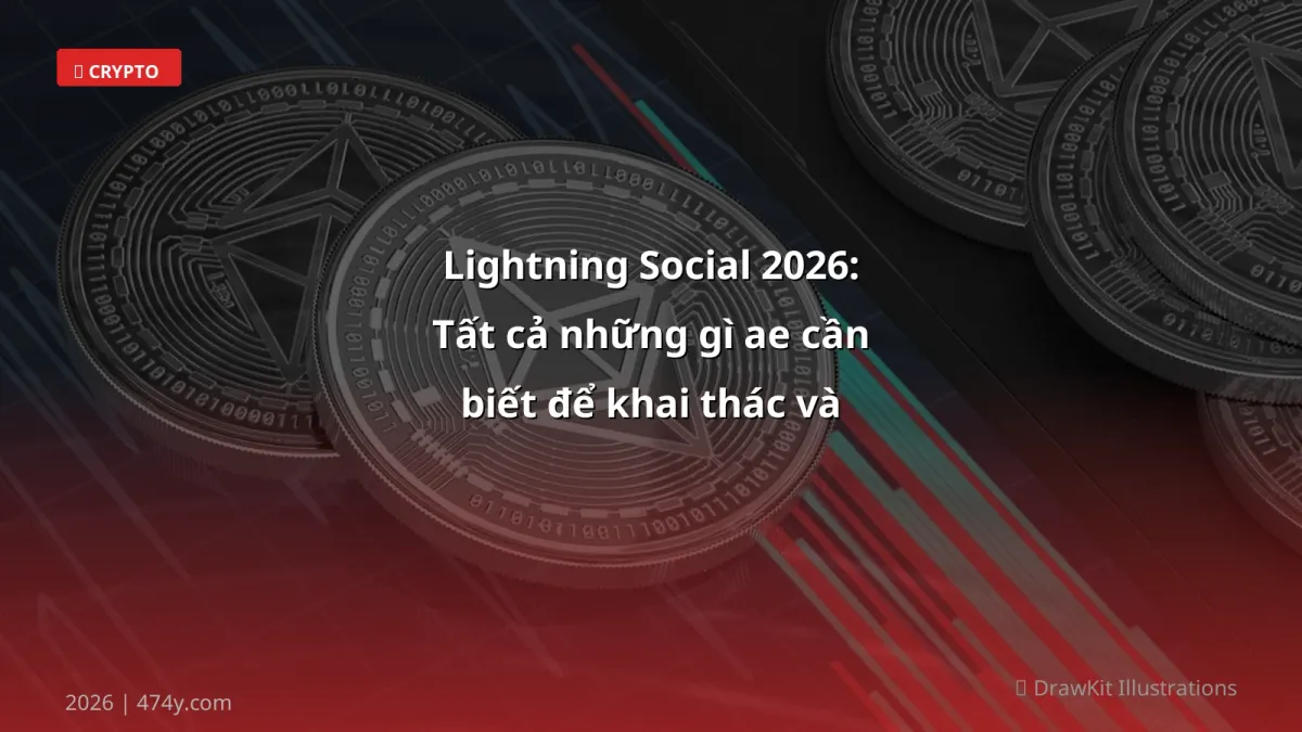 Lightning Social 2026: Tất cả những gì ae cần biết để khai thác và tránh rủi ro