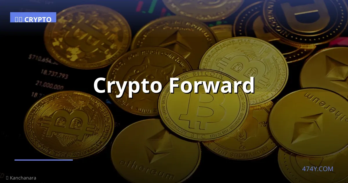 Crypto Forward