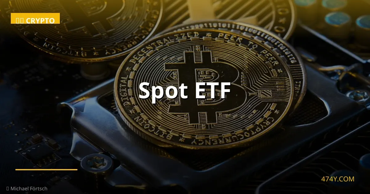 Spot ETF