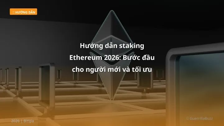 Infographic hướng dẫn staking ethereum 2026: bước đầu cho người mới và tối ưu lợi nhuận - Thông tin quan trọng cho trader Việ