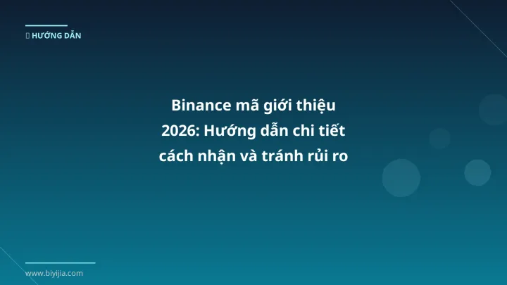 Binance mã giới thiệu - Phân tích và hướng dẫn từ chuyên gia crypto Việt Nam