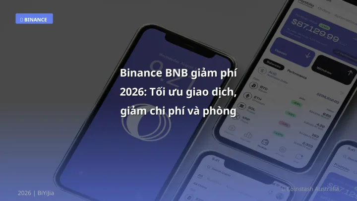Binance BNB giảm phí - Phân tích và hướng dẫn từ chuyên gia crypto Việt Nam