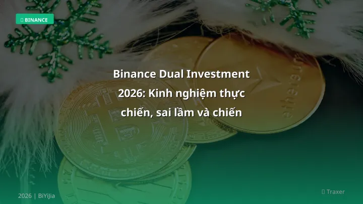 Binance dual investment - Phân tích và hướng dẫn từ chuyên gia crypto Việt Nam
