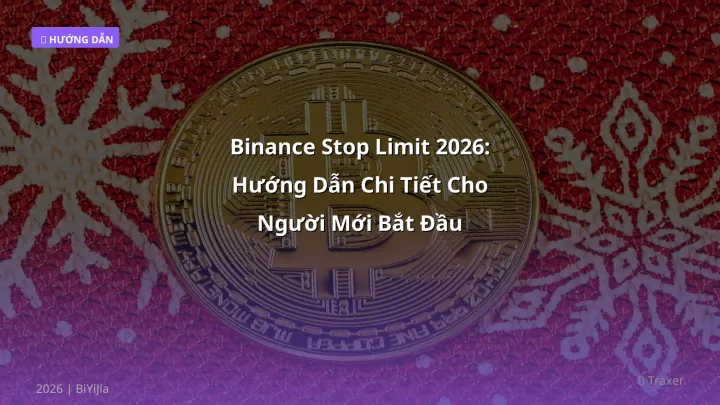 Cover image: Binance stop limit guide 2026 - BiYiJia