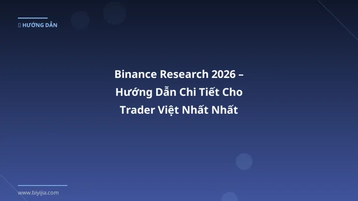 Hình ảnh minh họa: Binance research - Cập nhật mới nhất 2026