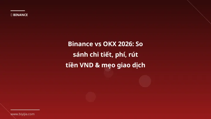 Hình ảnh minh họa: Binance vs OKX - Cập nhật mới nhất 2026