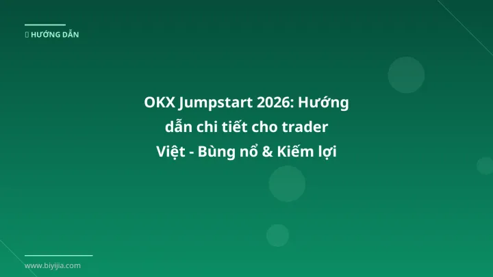 OKX Jumpstart tham gia - Phân tích và hướng dẫn từ chuyên gia crypto Việt Nam