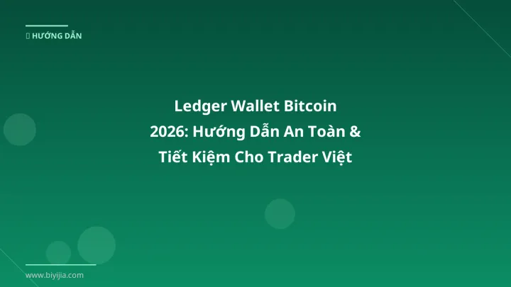 Cover image: Ledger wallet Bitcoin guide 2026 - BiYiJia