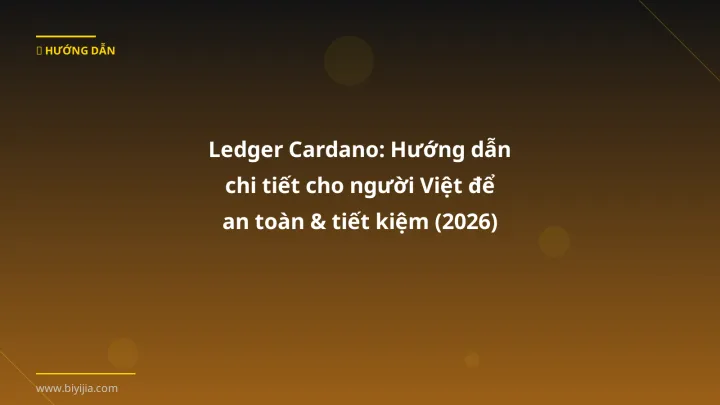 Cover image: Ledger Cardano guide 2026 - BiYiJia