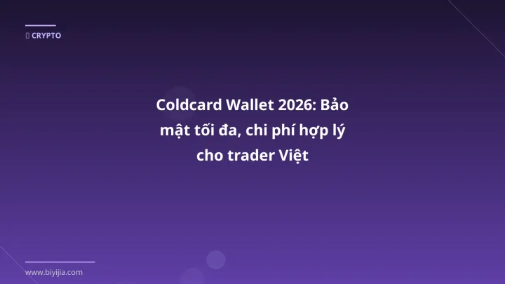 Hình ảnh minh họa: Coldcard wallet - Cập nhật mới nhất 2026