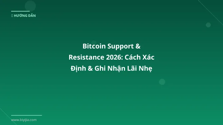 Infographic bitcoin support & resistance 2026: cách xác định & ghi nhận lãi nhẹ nhàng - Thông tin quan trọng cho trader Việt