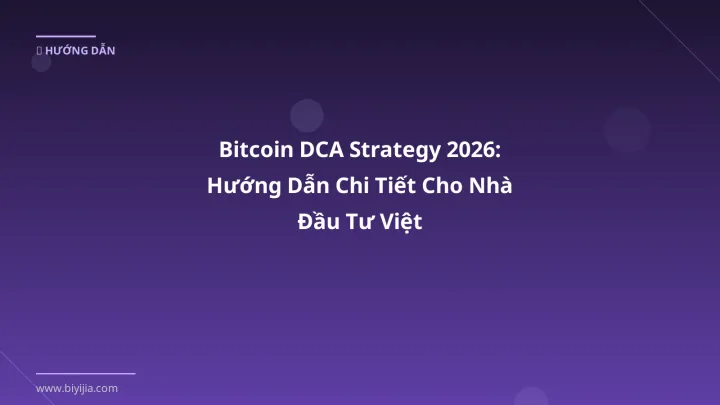 Bitcoin DCA strategy - Phân tích và hướng dẫn từ chuyên gia crypto Việt Nam