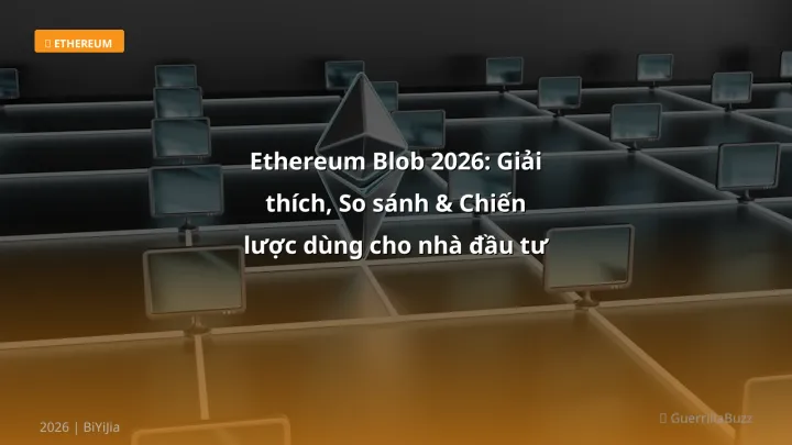 Ethereum blob - Phân tích và hướng dẫn từ chuyên gia crypto Việt Nam