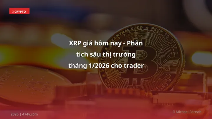 Infographic xrp giá hôm nay - phân tích sâu thị trường tháng 1/2026 cho trader việt - Thông tin quan trọng cho trader Việt