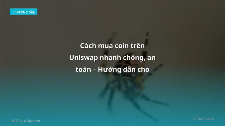 Hình ảnh minh họa: Cách mua coin trên Uniswap - Cập nhật mới nhất 2026