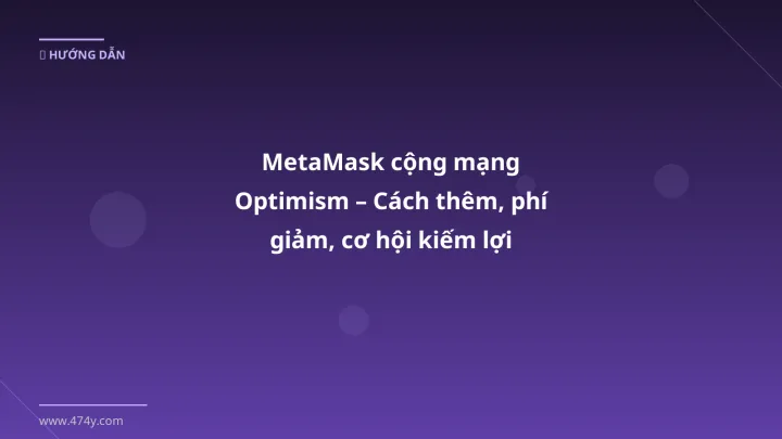 Infographic metamask cộng mạng optimism – cách thêm, phí giảm, cơ hội kiếm lợi nhuận 2026 - Thông tin quan trọng cho trader V