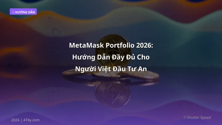 Hình ảnh minh họa: MetaMask portfolio - Cập nhật mới nhất 2026