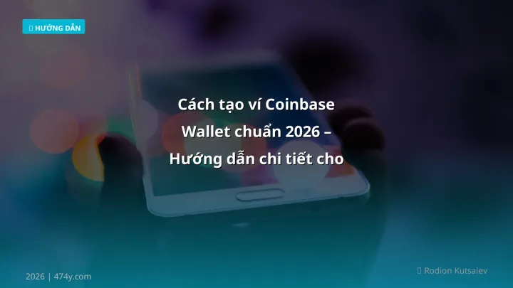 Cover image: Cách tạo ví Coinbase Wallet guide 2026 - 474y.com