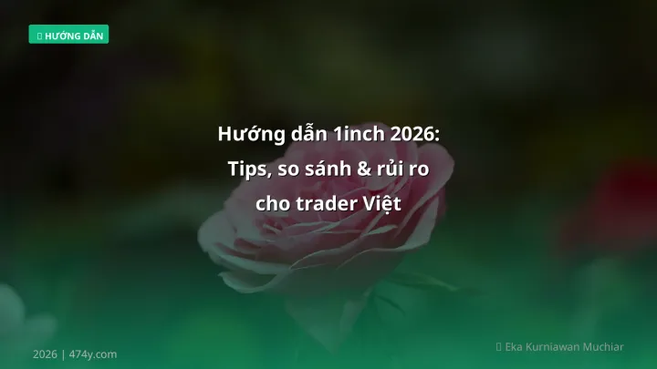 Cover image: 1inch hướng dẫn guide 2026 - 474y.com