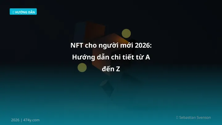 Hình ảnh minh họa: NFT cho người mới - Cập nhật mới nhất 2026