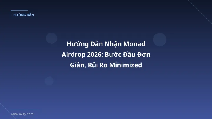 Hình ảnh minh họa: Monad airdrop - Cập nhật mới nhất 2026