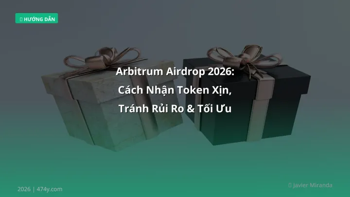 Infographic arbitrum airdrop 2026: cách nhận token xịn, tránh rủi ro & tối ưu lợi nhuận - Thông tin quan trọng cho trader Việ