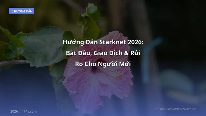 Cover image: Starknet hướng dẫn guide 2026 - 474y.com
