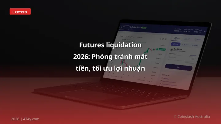 Futures liquidation - Phân tích và hướng dẫn từ chuyên gia crypto Việt Nam