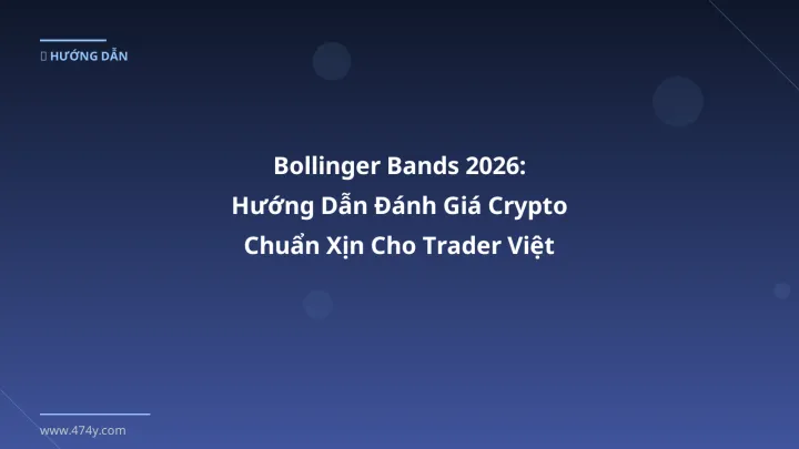 Bollinger Bands - Phân tích và hướng dẫn từ chuyên gia crypto Việt Nam