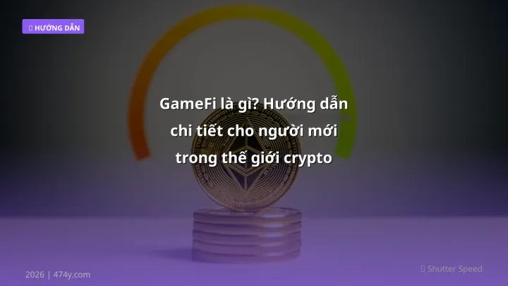 Hình ảnh minh họa: GameFi là gì - Cập nhật mới nhất 2026