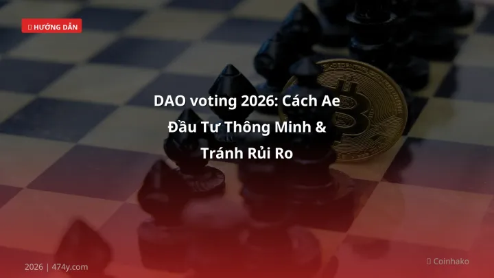 Hình ảnh minh họa: DAO voting - Cập nhật mới nhất 2026