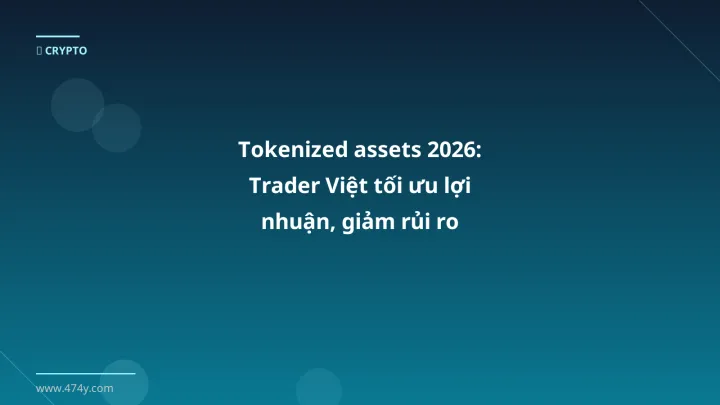 Hình ảnh minh họa: Tokenized assets - Cập nhật mới nhất 2026