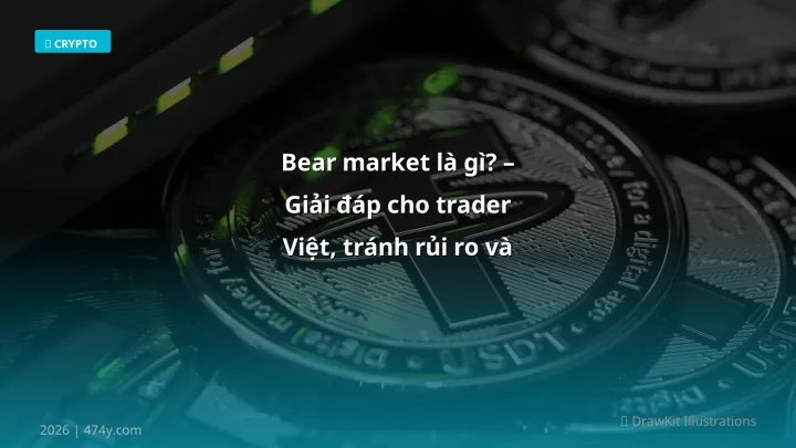 Cover image: Bear market là gì guide 2026 - 474y.com