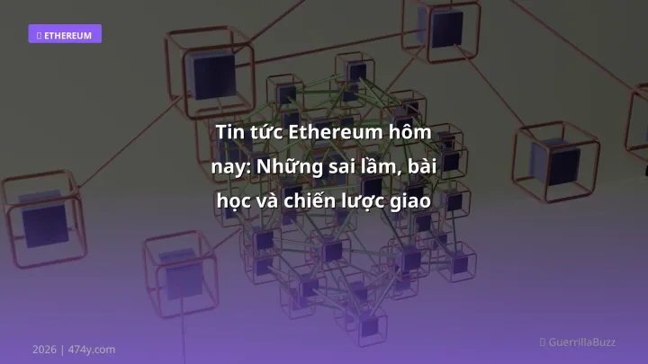 Hình ảnh minh họa: Tin tức Ethereum hôm nay - Cập nhật mới nhất 2026