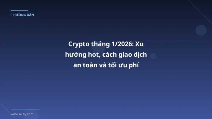 Crypto tháng này - Phân tích và hướng dẫn từ chuyên gia crypto Việt Nam