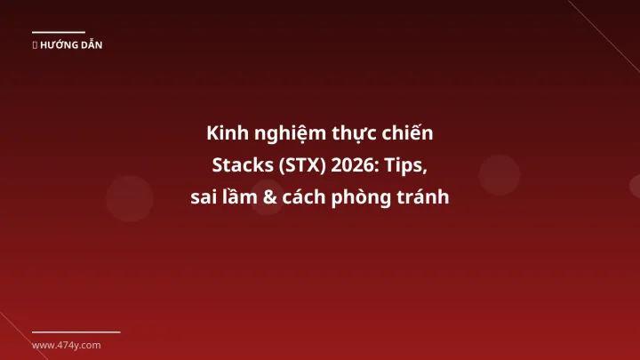 Stacks STX - Phân tích và hướng dẫn từ chuyên gia crypto Việt Nam