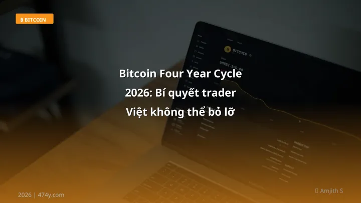 Bitcoin four year cycle - Phân tích và hướng dẫn từ chuyên gia crypto Việt Nam