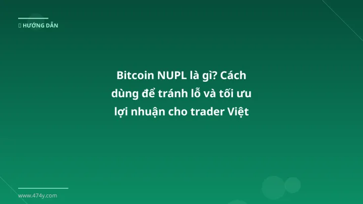 Hình ảnh minh họa: Bitcoin NUPL - Cập nhật mới nhất 2026