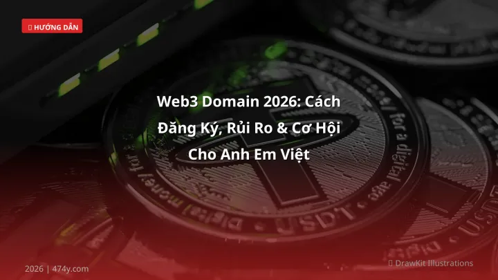 Infographic web3 domain 2026: cách đăng ký, rủi ro & cơ hội cho anh em việt - Thông tin quan trọng cho trader Việt