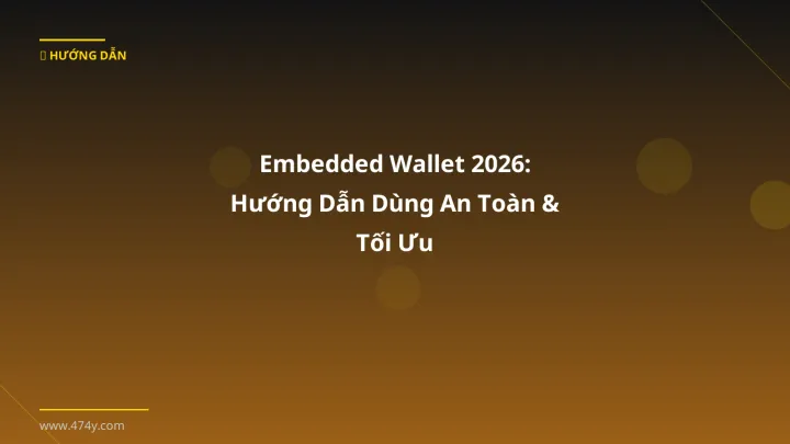 Cover image: Embedded wallet guide 2026 - 474y.com