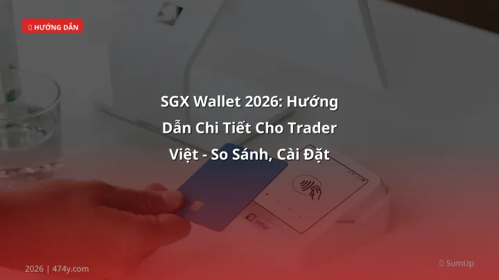 Hình ảnh minh họa: SGX wallet - Cập nhật mới nhất 2026