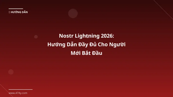 Hình ảnh minh họa: Nostr Lightning - Cập nhật mới nhất 2026