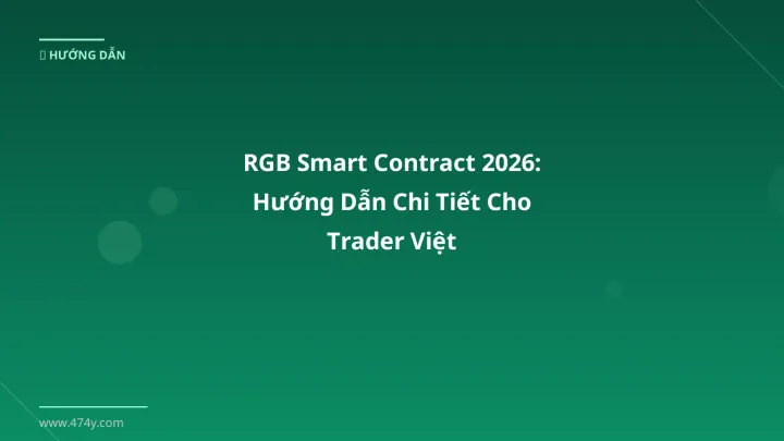 RGB smart contract - Phân tích và hướng dẫn từ chuyên gia crypto Việt Nam