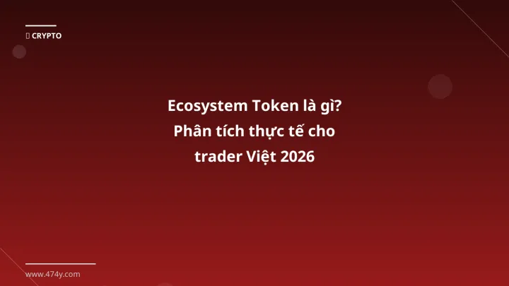Hình ảnh minh họa: Ecosystem token - Cập nhật mới nhất 2026