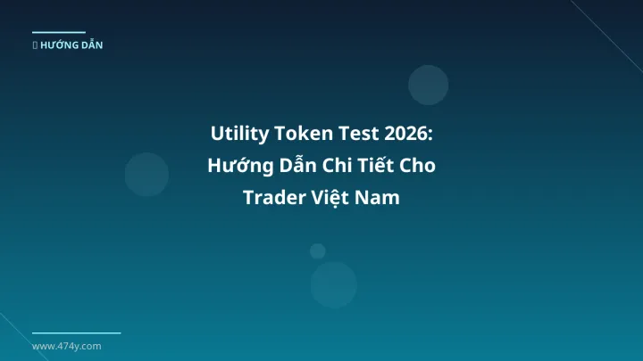 Hình ảnh minh họa: Utility token test - Cập nhật mới nhất 2026